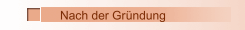 Nach der Gründung
